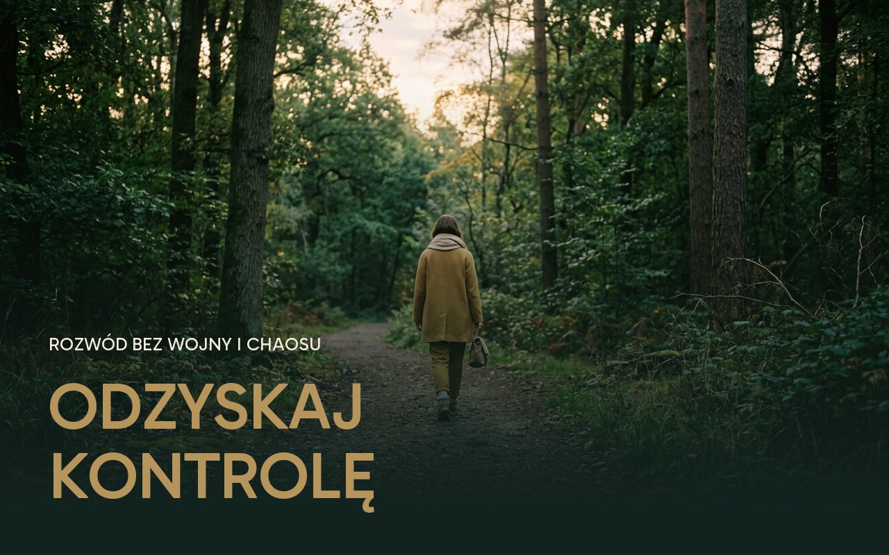 Jak odzyskać kontrolę nad sytuacją w trakcie rozwodu - trzy obszary, w których wraca poczucie sprawczości